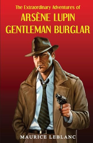 ARS¨NE LUPIN GENTLEMAN BURGLAR