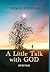 A Little Talk with GOD by Thomas Fletcher
