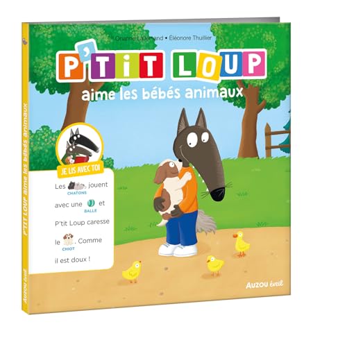 P'tit Loup aime les bébés animaux (Je lis avec P'tit Loup)