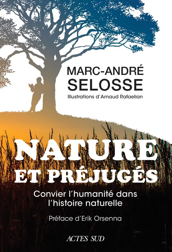 Nature et préjugés : Convier l'humanité dans l'histoire naturelle (Paperback)