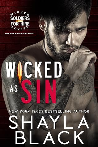 Wicked as Sin (One-Mile & Brea, Part One Wicked Lovers: Soldiers for Hire, #1)