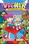 Vicnix en el apocalipsis zombi (Invictor y Acenix 5) (Spanish Edition)