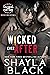 Wicked Ever After (One-Mile & Brea, Part Two Wicked Lovers: Soldiers for Hire #2)