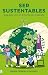 Ser sustentables. Guía para vivir en armonía con el planeta (Spanish Edition)