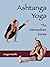 ASHTANGA YOGA The Intermedi...