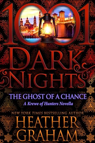The Ghost of a Chance: A Krewe of Hunters Novella (1001 Dark Nights)
