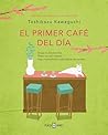 El primer café de...