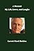 A Memoir My Life, Loves, an...