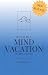 Mind Vacation - Coastal Edi...