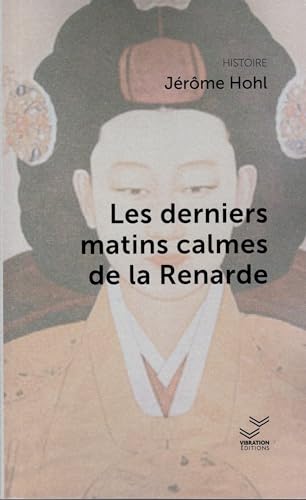 Les derniers matins calmes de la Renarde (Paperback)