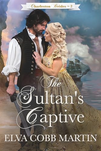 The Sultan's Captive (Charleston Brides Book 2)