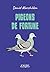 Pigeons de fortune by Daniel Marchildon