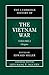 The Cambridge History of the Vietnam War by Lien-Hang T. Nguyen