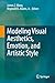 Modeling Visual Aesthetics, Emotion, and Artistic Style