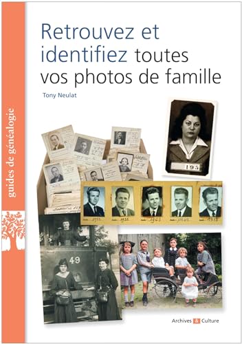 Retrouvez et identifiez toutes vos photos de famille (Paperback)