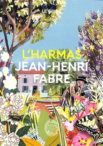 L'harmas Jean-Henri Fabre - Le guide - Français (Paperback)