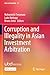 Corruption and Illegality in Asian Investment Arbitration (Asia in Transition)