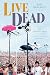 Live Dead by John Brackett