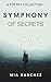 Symphony of Secrets by Mia Sanchez