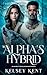 The Alpha's Hybrid