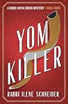 Yom Killer (Rabbi Aviva Cohen Mystery, #3)
