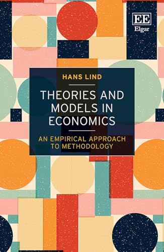 Theories and Models in Economics: An Empirical Approach to Methodology (Hardcover)