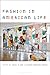 Fashion in American Life