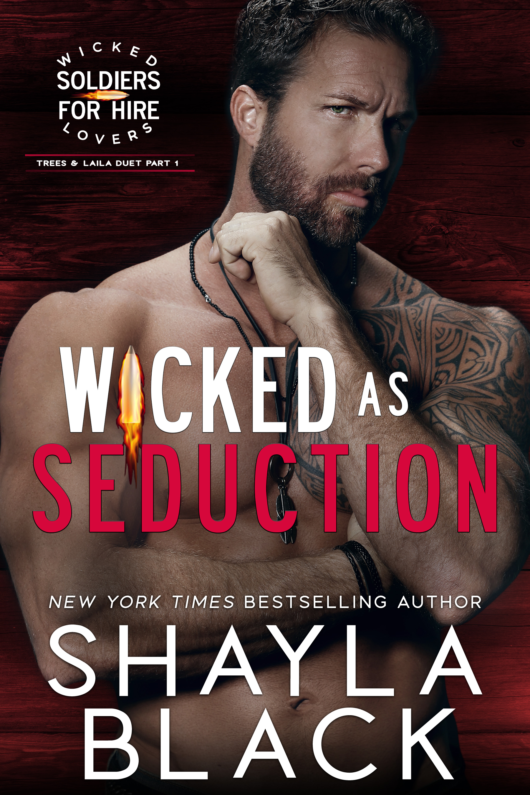 Wicked as Seduction (Trees & Laila Part One; Wicked Lovers: Soldiers for Hire, #5)