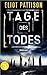 Tage des Todes: Thriller