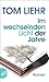 Im wechselnden Licht der Jahre by Tom Liehr