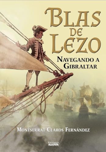 Blas de Lezo: navegando a Gibraltar (Paperback)
