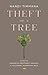 Theft of a Tree: A Tale by ...