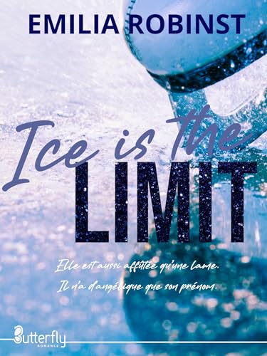 Ice is the limit (French Edition)