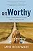 Worthy by Jane Boulware