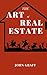 The Art of Real Estate
