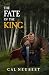 The Fate of the King (The B...