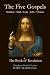 The Five Gospels and the Bo...