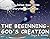The Beginning - God's Creat...