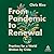 From Pandemic to Renewal: Practices for a World Shaken by Crisis