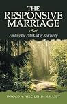 The Responsive Marriage: Finding the Path Out of Reactivity