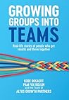 Growing Groups into Teams