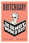 Obitchuary: The B...