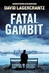 Fatal Gambit: A N...