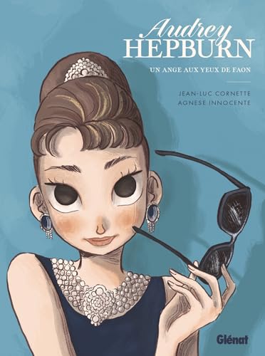 Audrey Hepburn: Un ange aux yeux de faon (Hardcover)