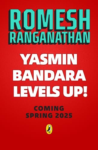 Yasmin Bandara Levels Up!: The brand-new children’s book from comedian Romesh Ranganathan! (Kindle Edition)