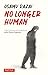 No Longer Human