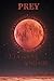 Prey : La Louve solitaire