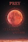 Prey : La Louve solitaire (French Edition)