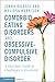 Comorbid Eating Disorders and Obsessive-Compulsive Disorder: A Clinician's Guide to Challenges in Treatment