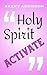Holy Spirit Activate